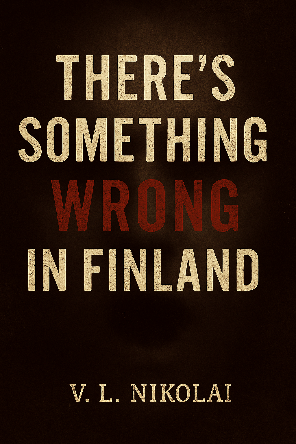 There's Something Wrong in Finland cover